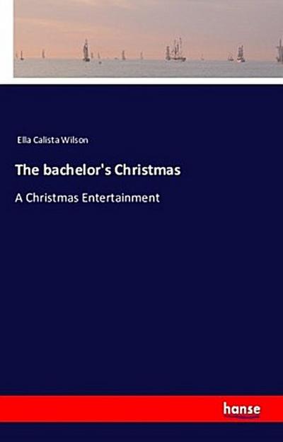 The bachelor’s Christmas