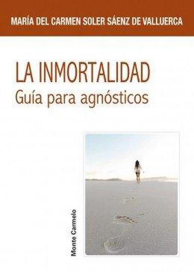 La inmortalidad : guía para agnósticos