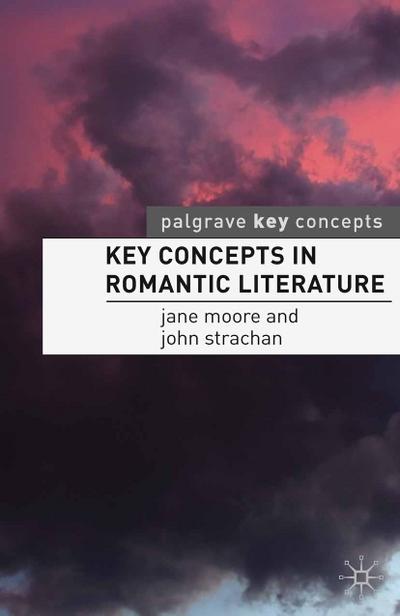 KEY CONCEPTS IN ROMANTIC LITER