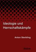 Ideologie und Herrschaftskämpfe