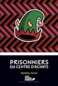 Prisonniers du centre d’achats