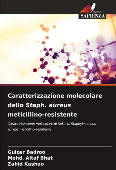 Caratterizzazione molecolare dello Staph. aureus meticillino-resistente