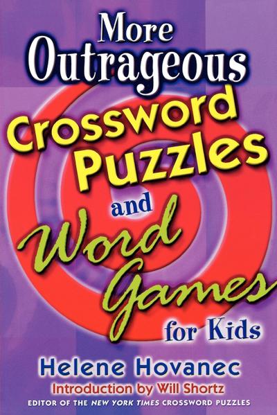 More Outrageous Crossword Puzzles and Word Games for Kids