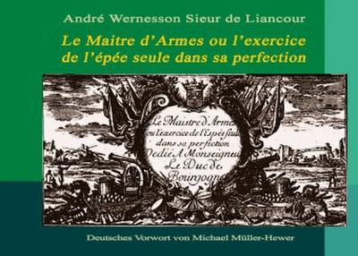 Le Maitre d’Armes ou l’exercice de l’épée seule dans sa perfection
