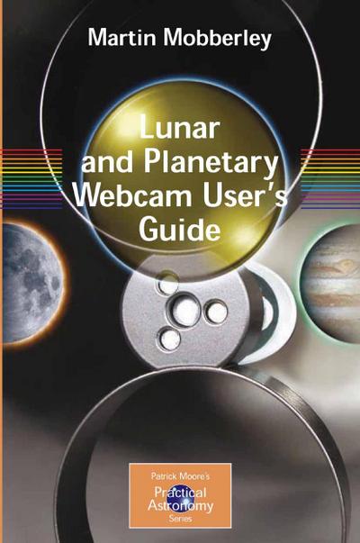 Lunar and Planetary Webcam User’s Guide