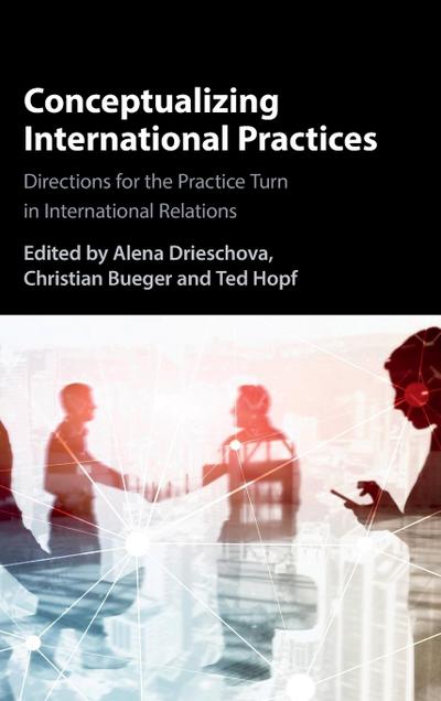 Conceptualizing International Practices