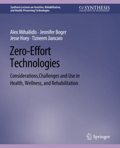 Zero Effort Technologies