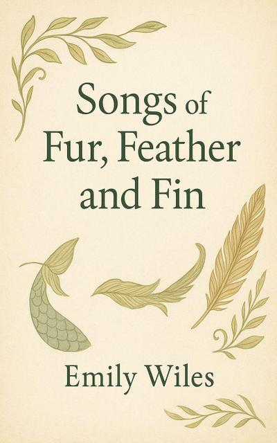 Songs of Fur, Feather and Fin