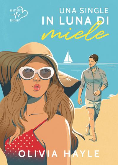 Hayle, O: Una single in luna di miele