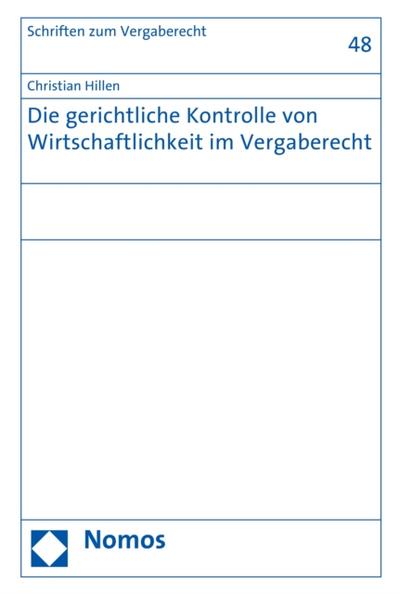Die gerichtliche Kontrolle von Wirtschaftlichkeit im Vergaberecht