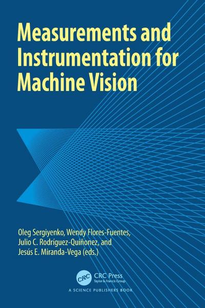 Measurements and Instrumentation for Machine Vision