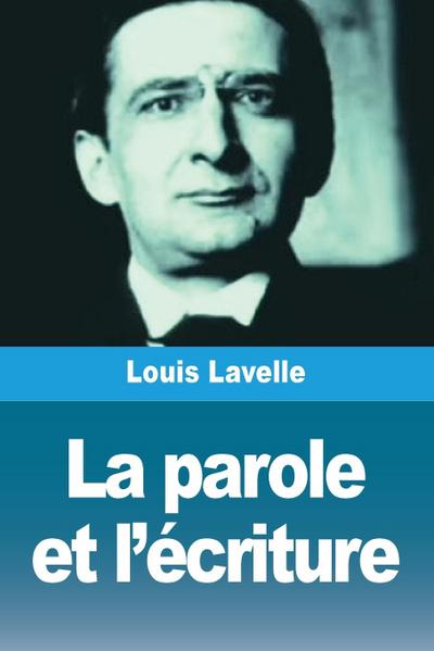 La parole et l’écriture