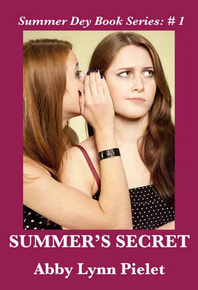 Summer’s Secret (SUMMER DEY BOOK SERIES, #1)