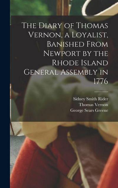 The Diary of Thomas Vernon, a Loyalist, Banished From Newport by the Rhode Island General Assembly in 1776