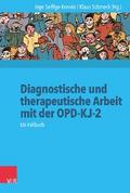 Diagnostische und therapeutische Arbeit mit der OPD-KJ-2