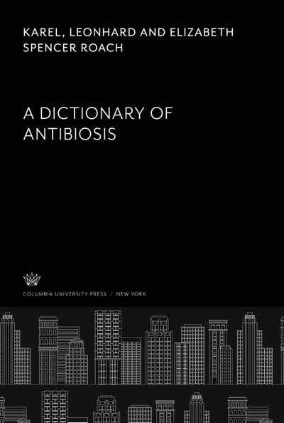 A Dictionary of Antibiosis