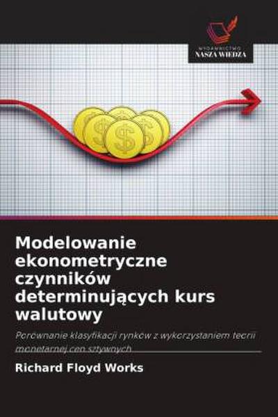 Modelowanie ekonometryczne czynników determinuj¿cych kurs walutowy