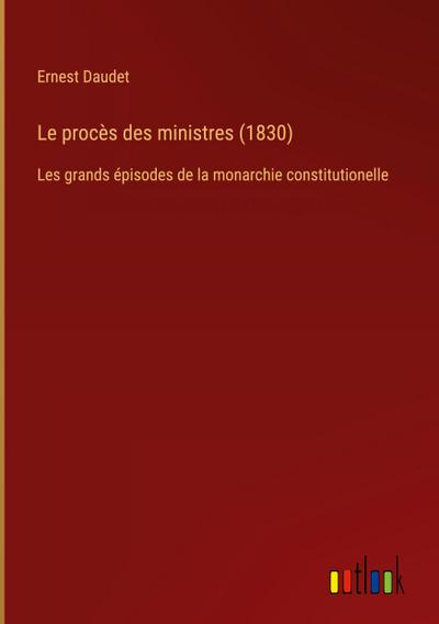 Le procès des ministres (1830)