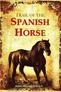 The Trail of the Spanish Horse