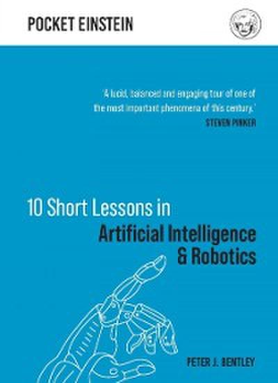 10 Short Lessons in Artificial Intelligence and Robotics