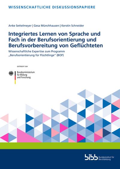 Integriertes Lernen von Sprache und Fach in der Berufsorientierung und Berufsvorbereitung von Geflüchteten