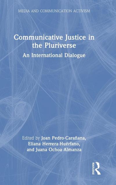 Communicative Justice in the Pluriverse