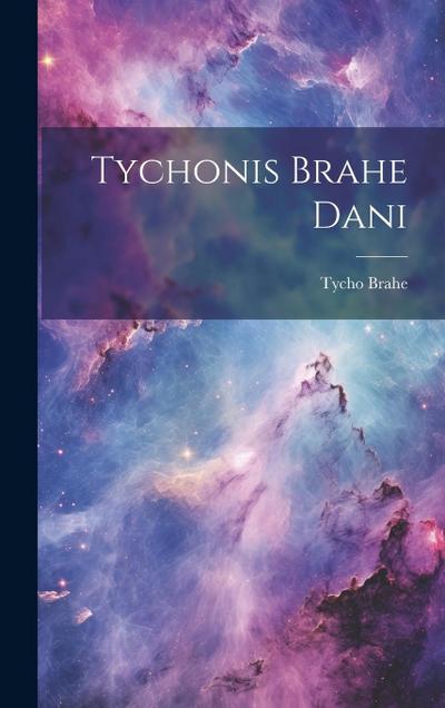 Tychonis Brahe Dani