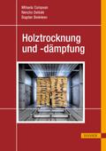 Holztrocknung und -dämpfung