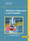 Attributive Prüfprozesse in der Produktion