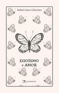 Egoísmo e amor - Premium