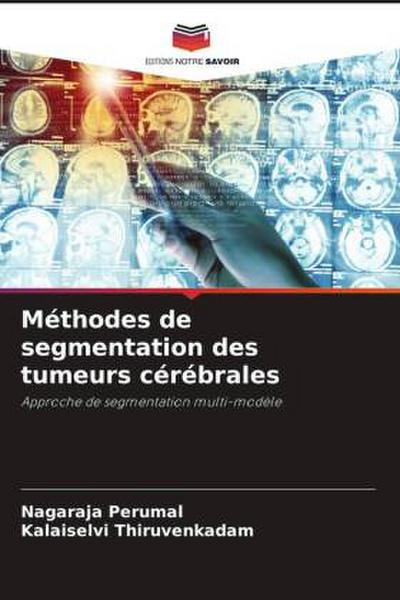 Méthodes de segmentation des tumeurs cérébrales
