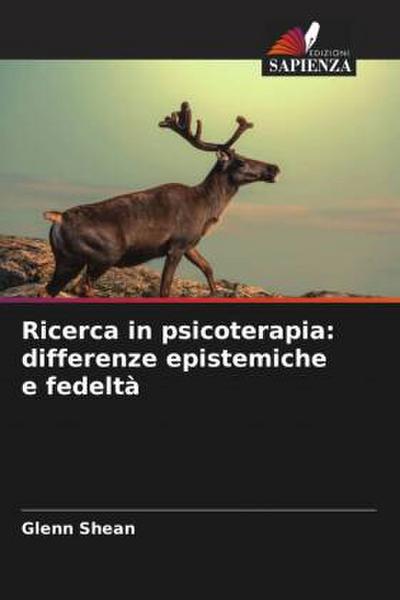 Ricerca in psicoterapia: differenze epistemiche e fedeltà