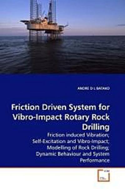 Friction Driven System for Vibro-Impact Rotary Rock Drilling