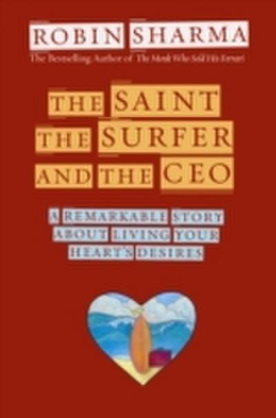 Saint, the Surfer, and the CEO