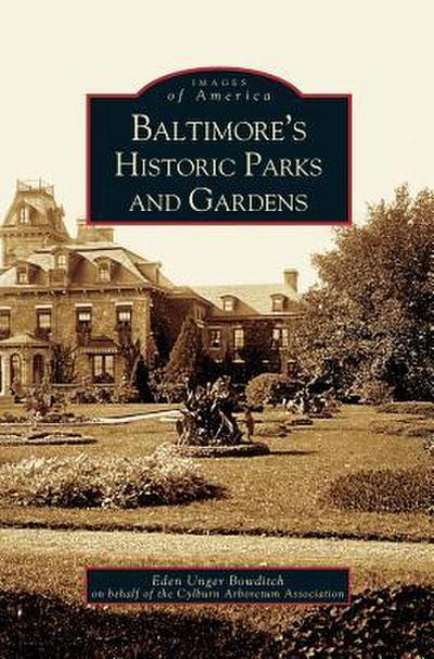 Baltimore’s Historic Parks and Gardens
