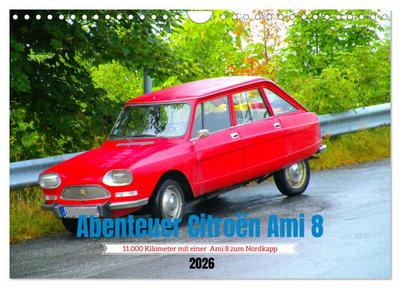 Abenteuer Citroen Ami 8 (Wandkalender 2026 DIN A4 quer), CALVENDO Monatskalender