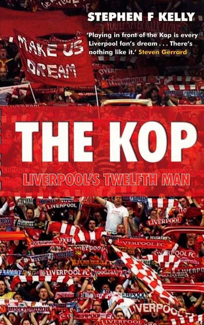 The Kop: Liverpool’s Twelfth Man