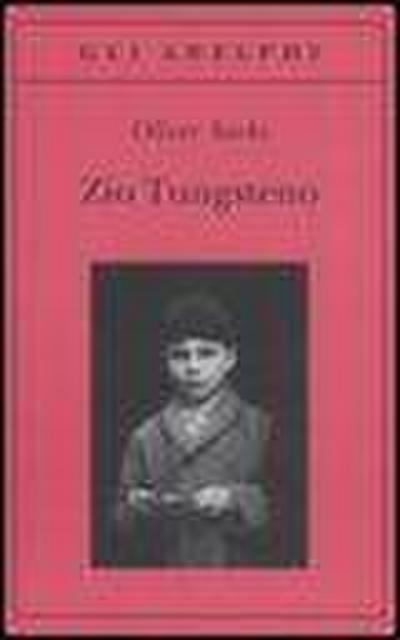 Zio Tungsteno. Ricordi di un’infanzia chimica