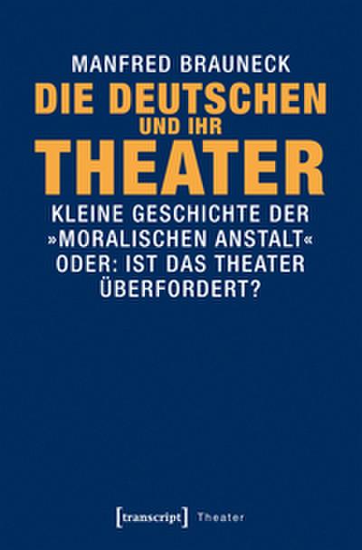 Die Deutschen und ihr Theater