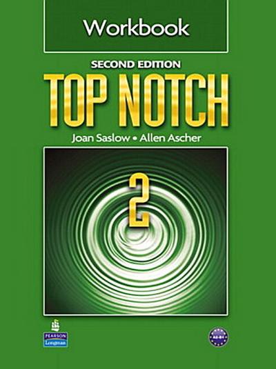 Top Notch 2 Workbook [Taschenbuch] by Saslow, Joan M.; Ascher, Allen