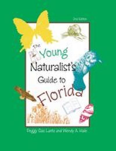 The Young Naturalist’s Guide to Florida