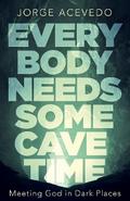 Everybody Needs Some Cave Time