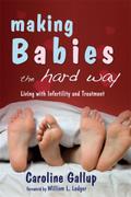 Making Babies the Hard Way