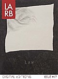 LARB Digital Edition: The Law Issue