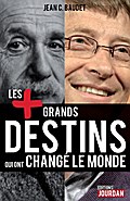 Les plus grands destins qui ont changé le monde