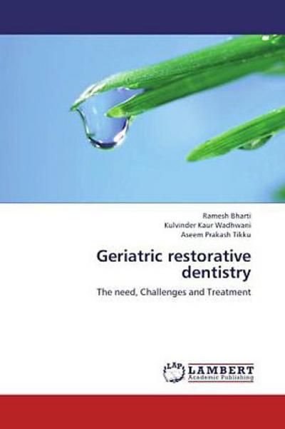 Geriatric restorative dentistry