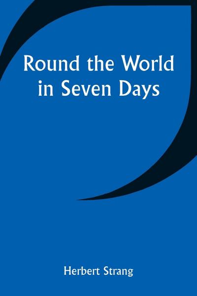 Round the World in Seven Days