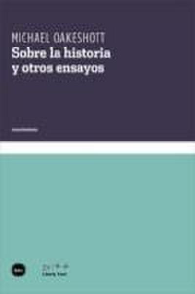 Sobre la historia y otros ensayos