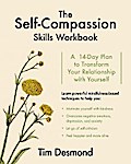 The Self-Compassion Skills Workbook