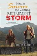 How to Survive the Coming Retirement Storm